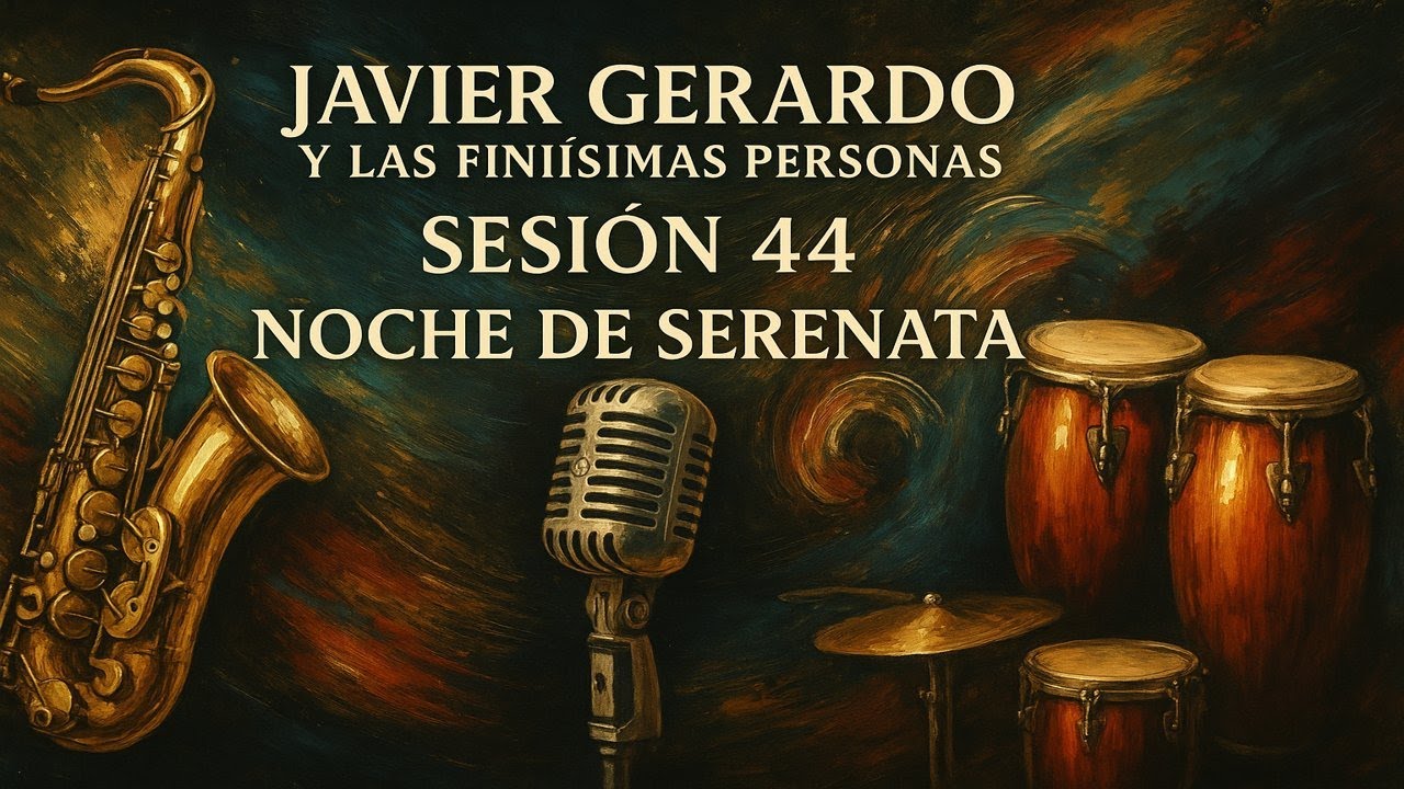 🎶 Sesión 44: Noches de Serenata 🎶