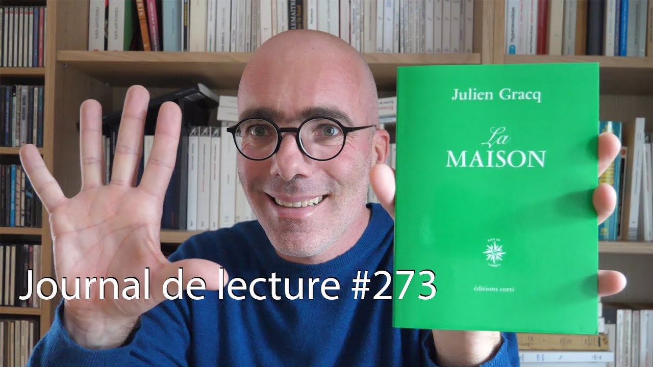 Julien Gracq - La Maison