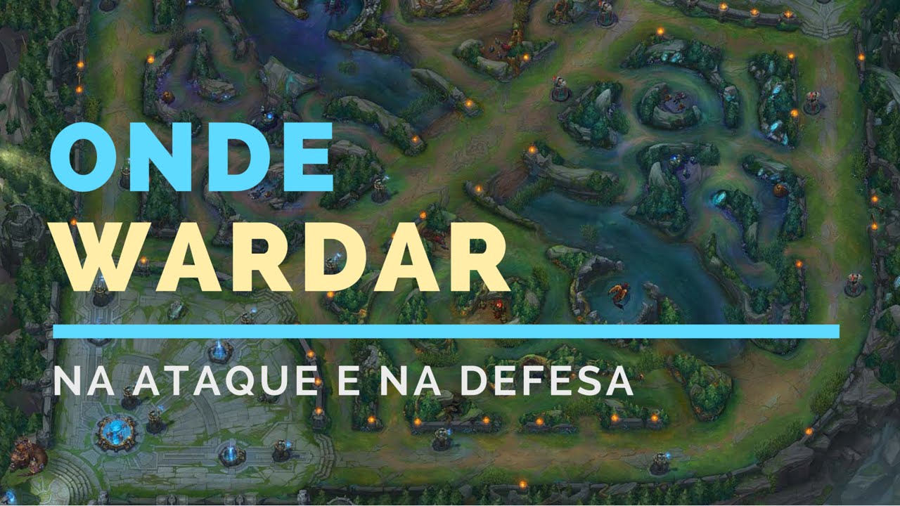 Onde Wardar no LoL