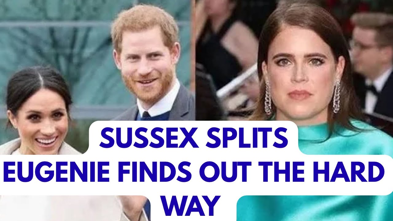 SUSSEX SPLIT- EUGENIE FINDS OUT THIS #royal #meghan #princeharry