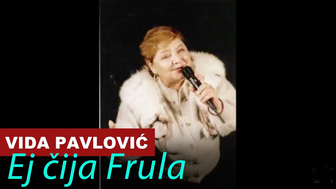 Vida Pavlović - Ej čija Frula ovim šorom svira - Sa Tamburasima