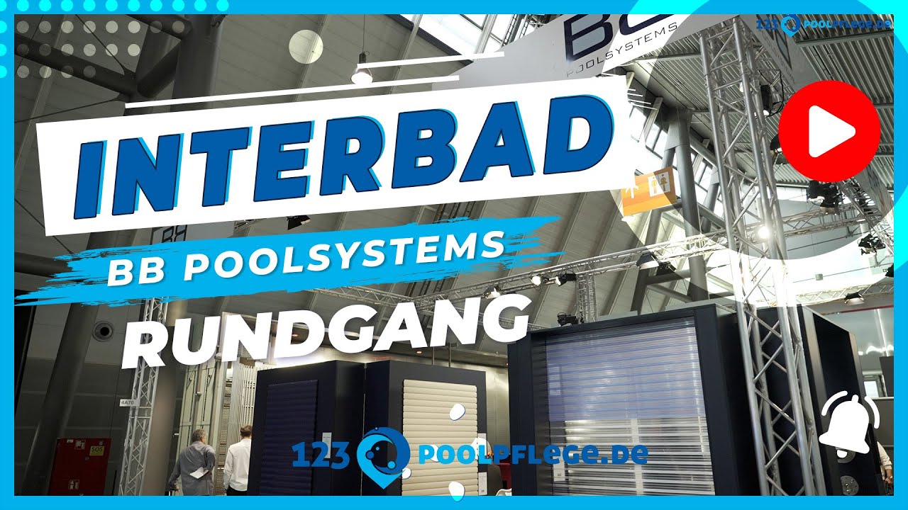 Interbad 2022 - Wir besuchen den Stand von  BB Poolsystems