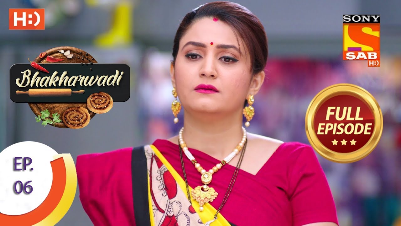 Bhakharwadi - Ep 06 - Full Episode - 18th February, 2019