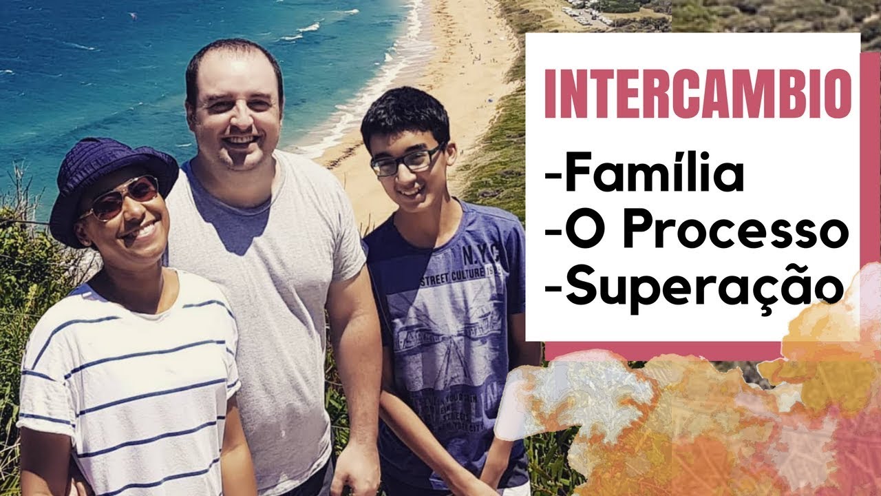 Intercâmbio Depois dos 35 Com Filho Adolescente & Todo O Processo