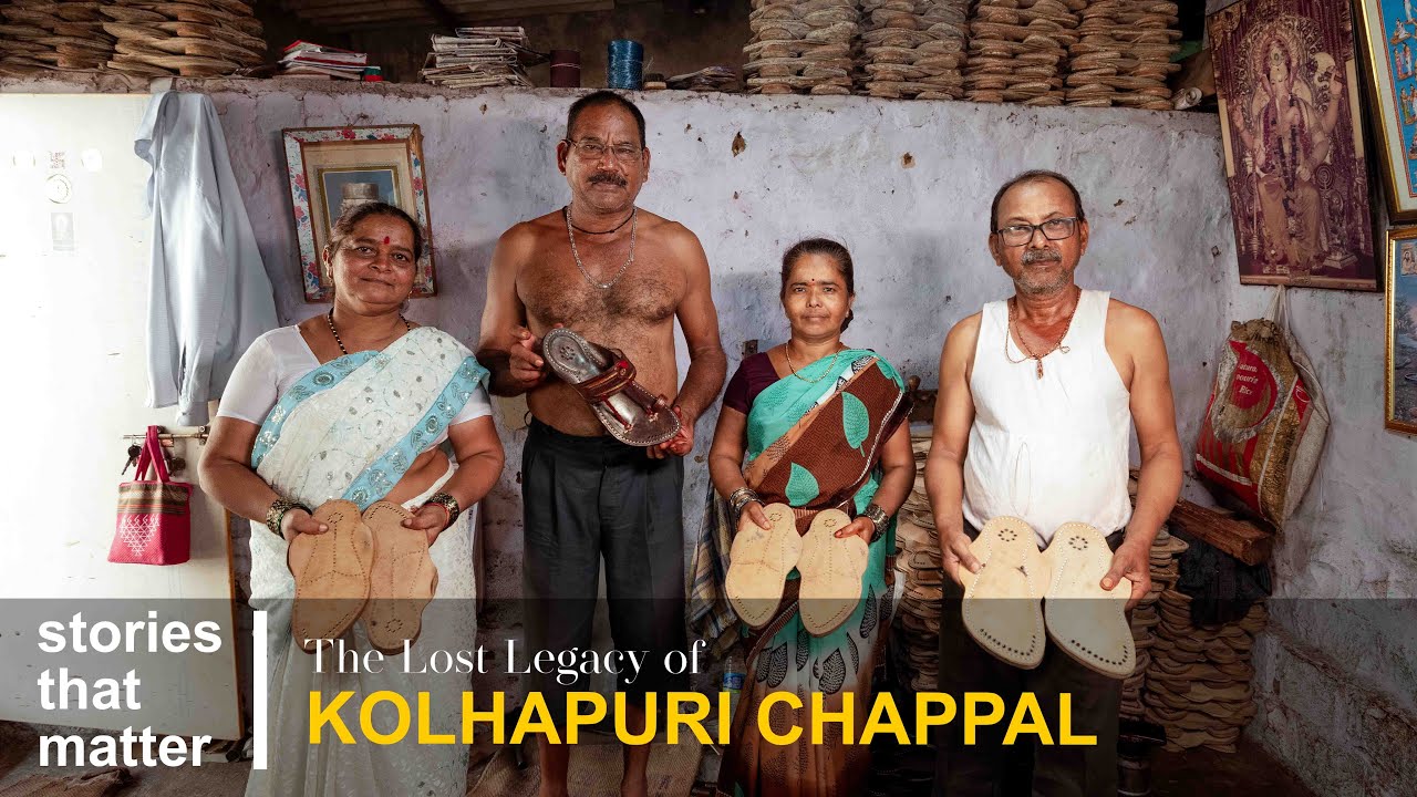 The Lost Legacy of Kolhapuri Chappals | Stories That Matter