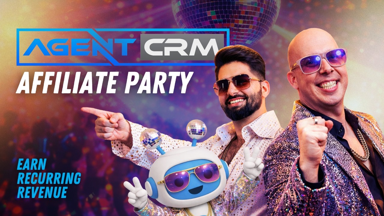 Agent CRM Affiliate Party Replay 🎉 | How to Earn Monthly Recurring Commissions Promoting Agent CRM