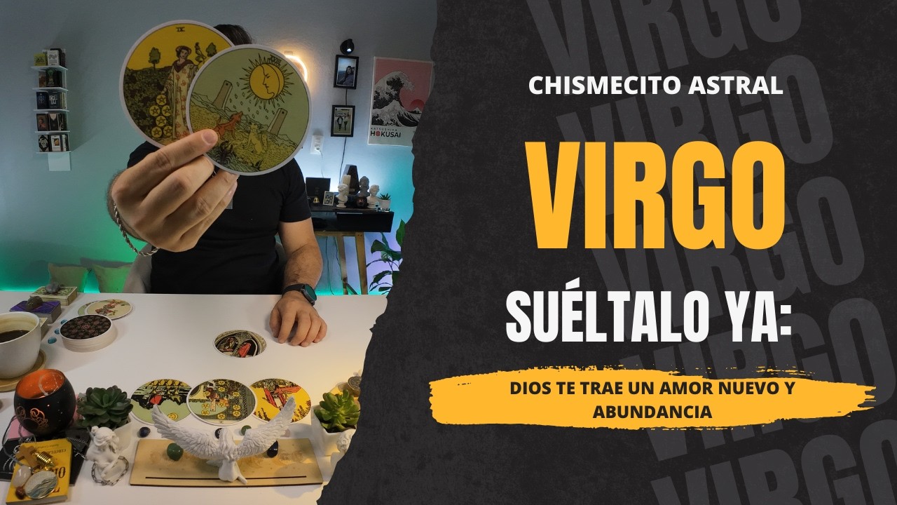 VIRGO ♍️ Suelta Ya: Dios te trae un amor nuevo y abundancia
