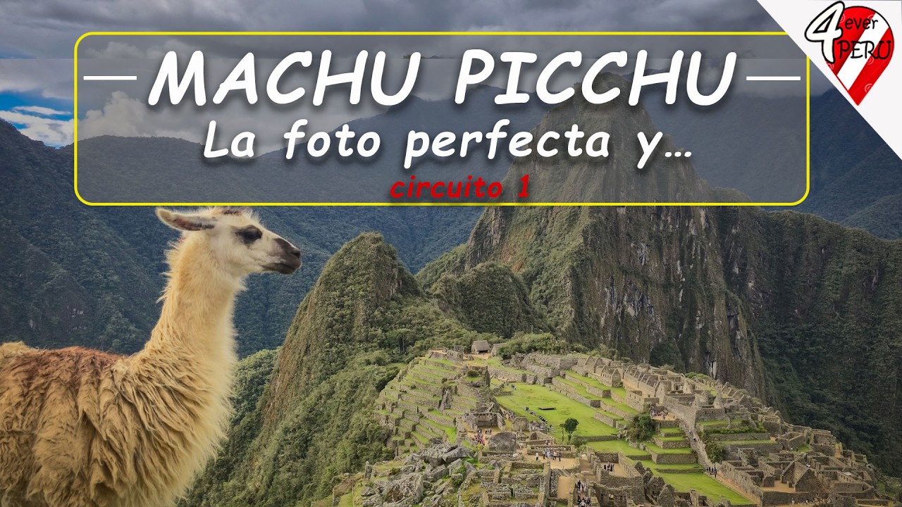 Circuito 1 de Machu Picchu: lo que ves, lo que no ves y lo que nadie te explica 📸🦙