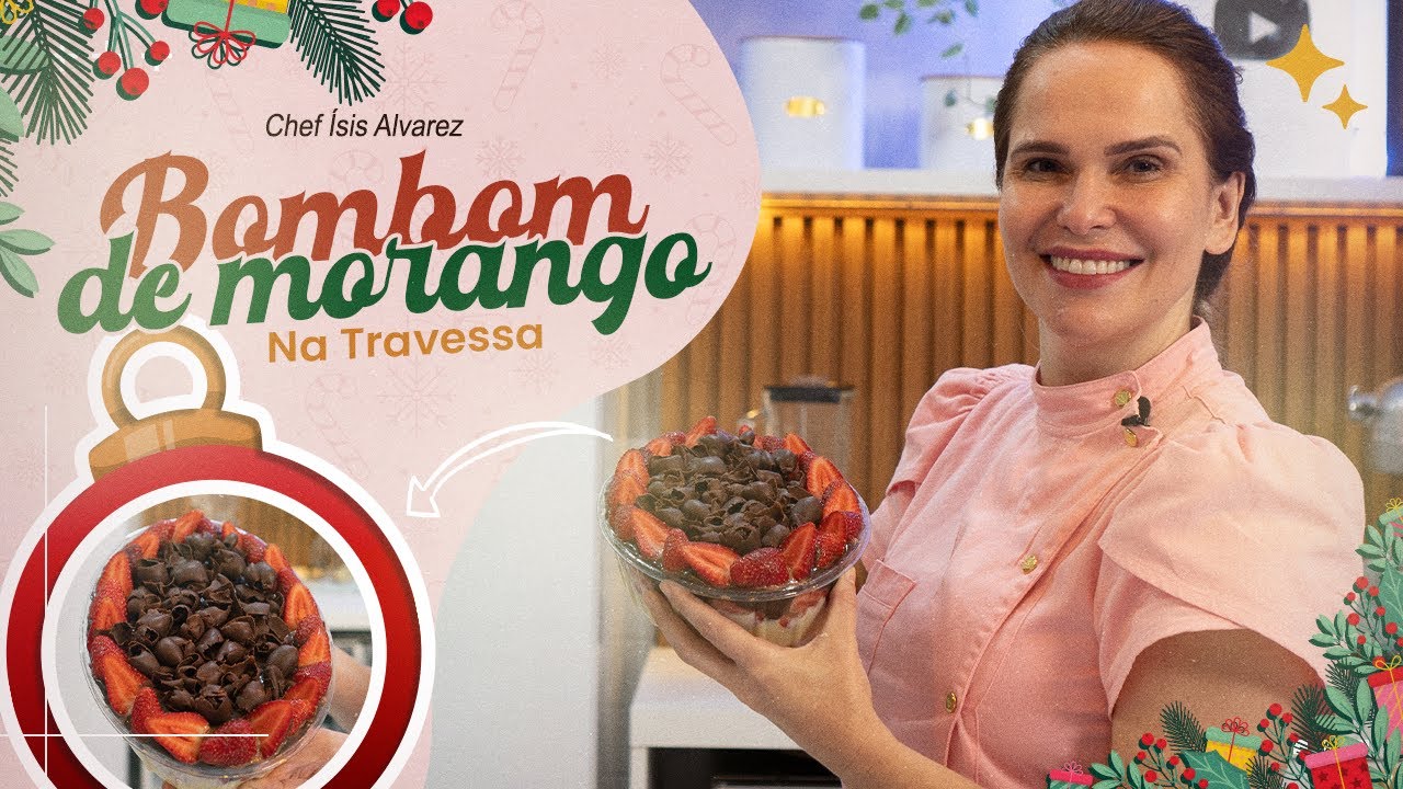 BOMBOM DE MORANGO NA TRAVESSA | Simples e super delicioso | Especial de Natal #01 |Chef Ísis Alvarez