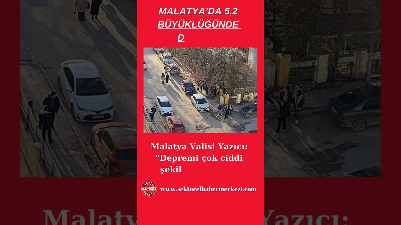Malatya&rsquo;da 5.2 B&Uuml;Y&Uuml;KL&Uuml;Ğ&Uuml;NDE DEPREM! #haber #g&uuml;ndem #sondakika