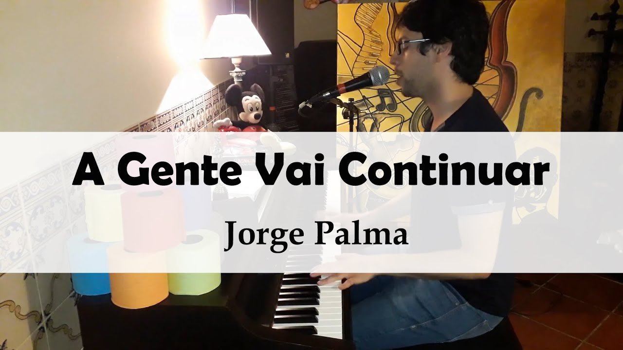 Jorge Palma - A Gente Vai Continuar - Mickey Keys Covers