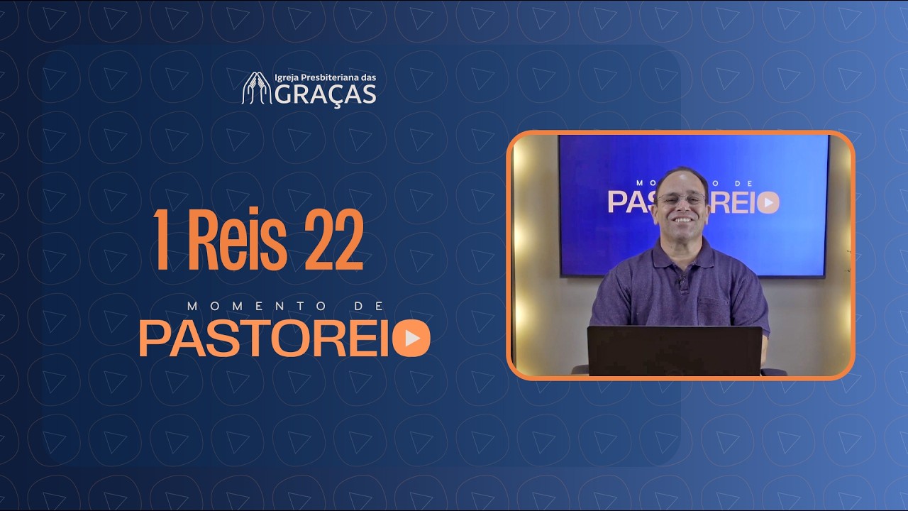 Momento de Pastoreio - 1 Reis 22