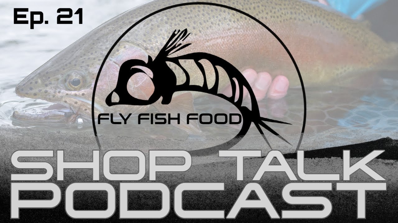 Shop Talk Podcast Ep 21: Dry Fly Fishing & Dry Fly Tying Q&A [Fly Fishing Podcast]