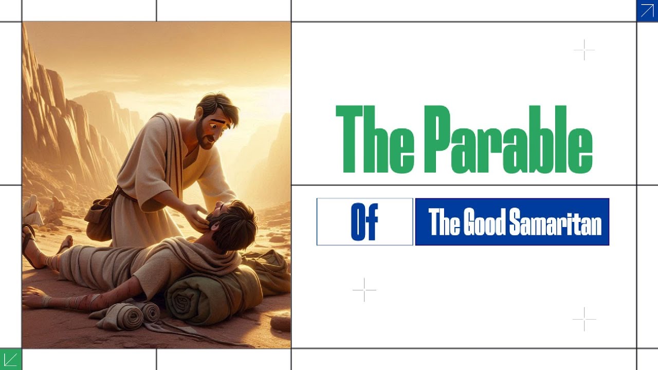 The Good Samaritan: A Story of Compassion and Mercy