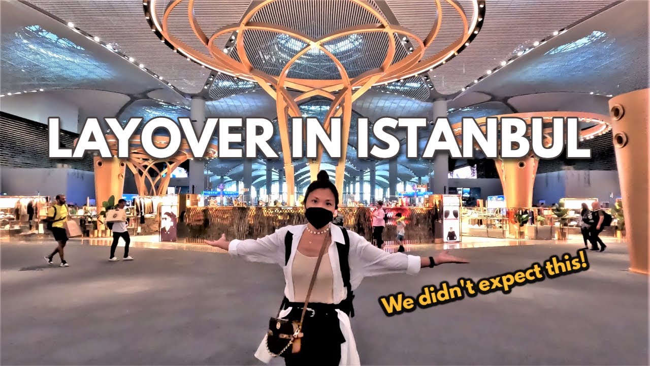 Istanbul's new airport layover on our way to Manila - We didn't expect this!