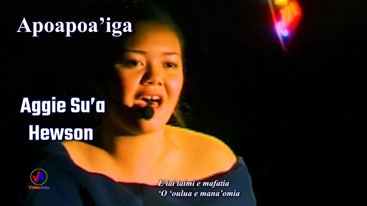 AGGIE SU'A HEWSON : Apoapoa'iga (with lyrics)