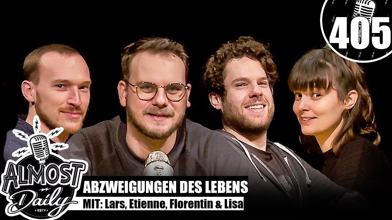Abzweigungen des Lebens | Almost Daily #405 mit Lars, Etienne, Florentin & Lisa