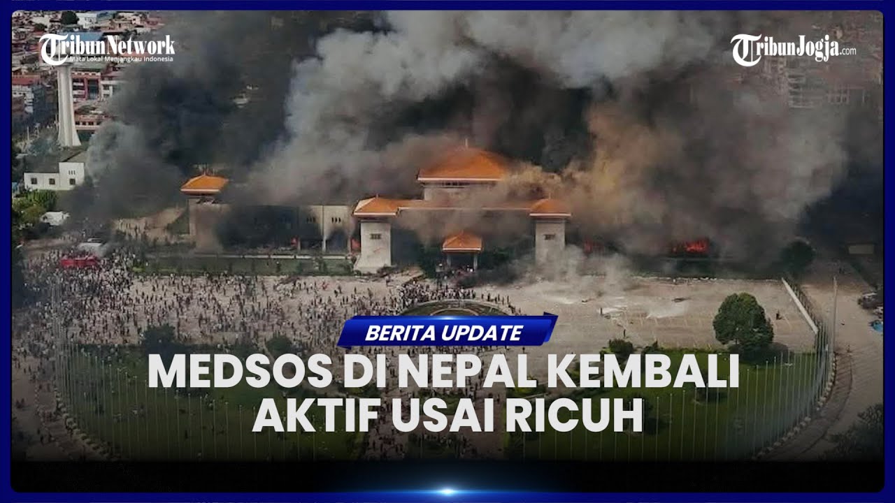 MEDIA SOSIAL KEMBALI AKTIF DI NEPAL USAI DEMONSTRASI RICUH YANG TEWASKAN 19 ORANG