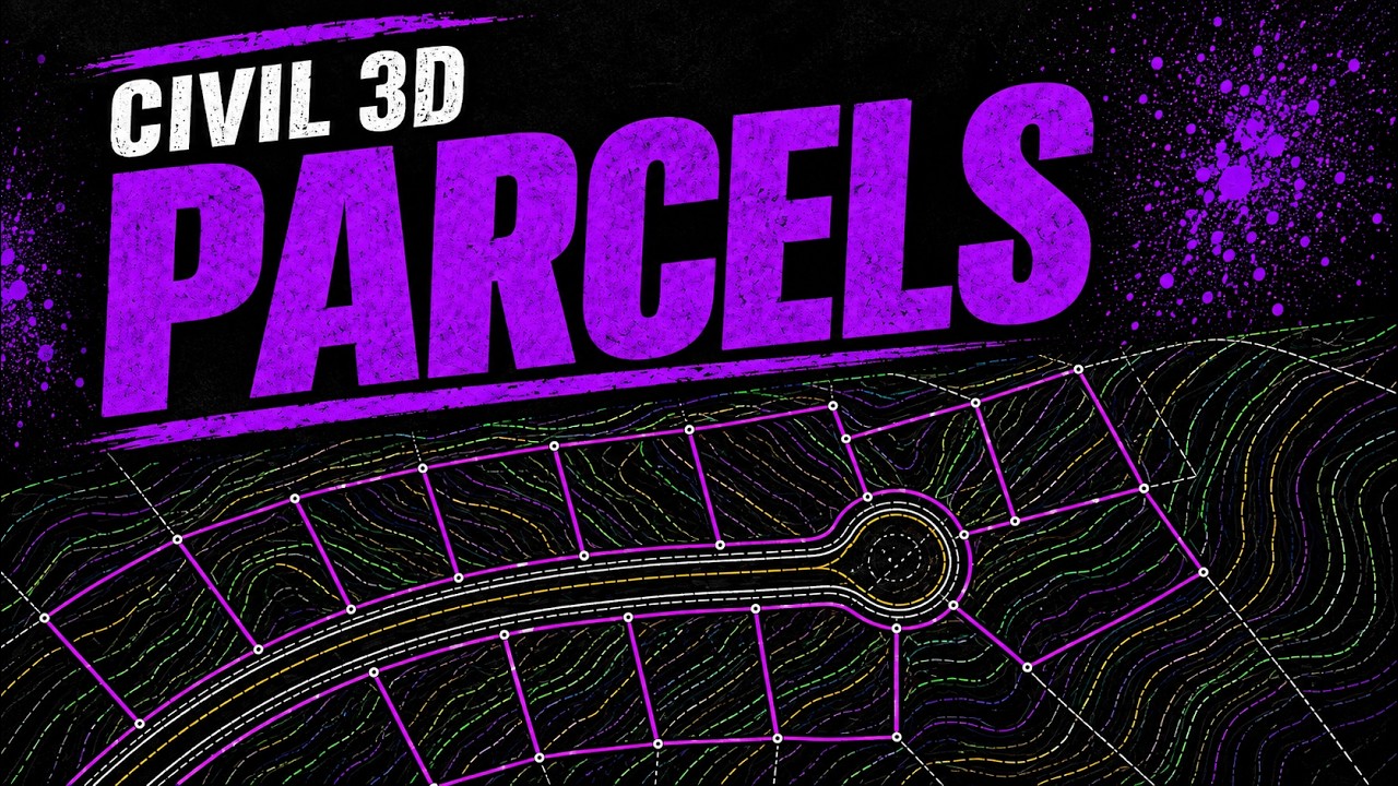07 Working with Parcels in Civil 3D 2020 to 2022 for Beginners