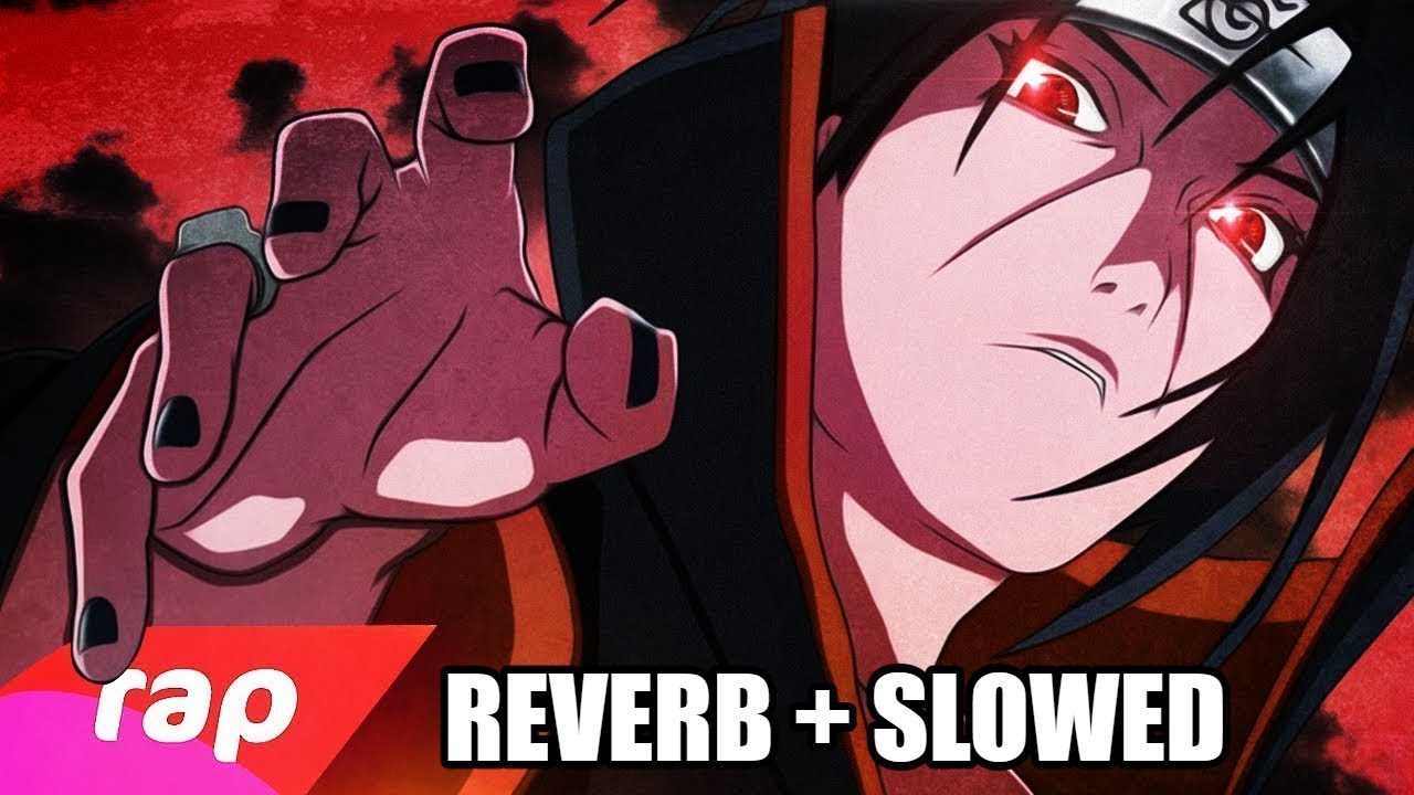 Rap do Itachi (Naruto) - ESSA DOR QUE CAUSEI... | NERD HITS (Reverb + Slowed)