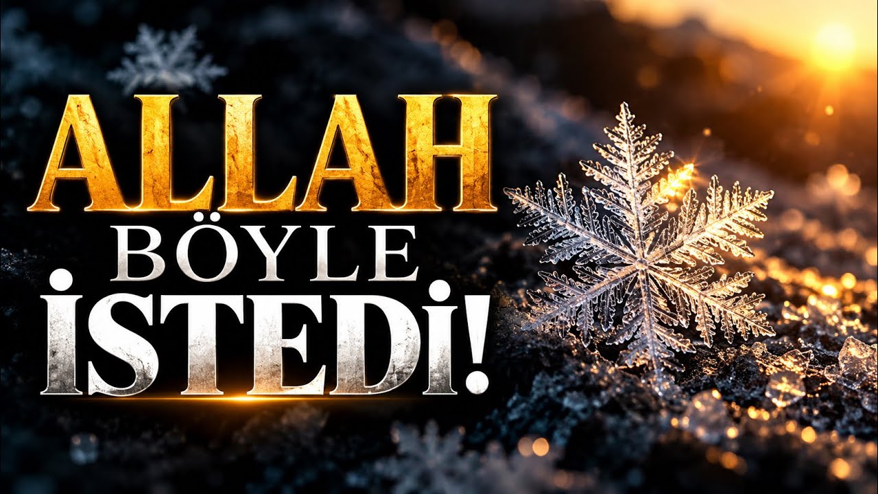 Çünkü, Allah Böyle İstedi! (Video Lyrics)
