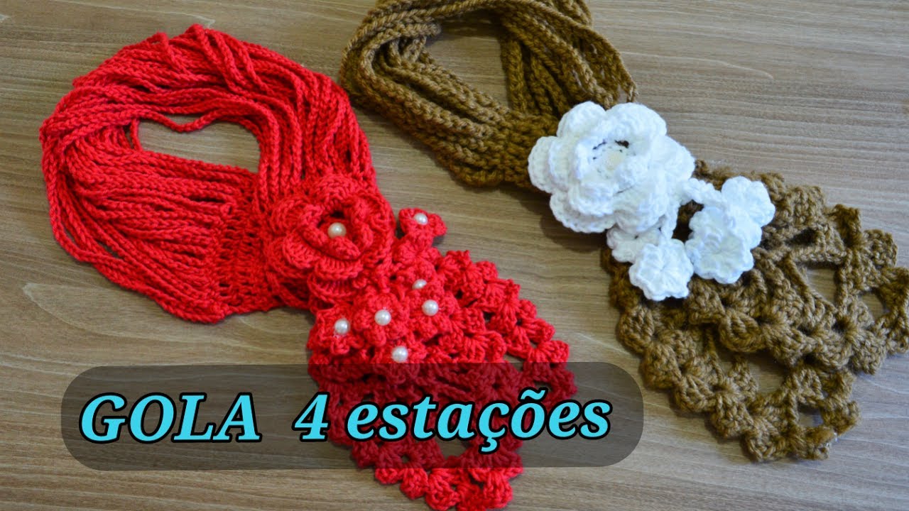 Tutorial -   Gola de crochê 4 estações