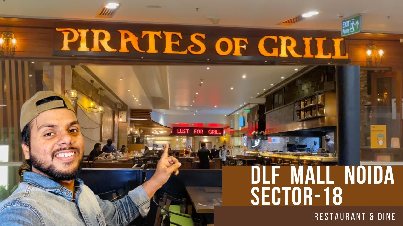 Pirates of Grill Restaurant & Dine | DLF Mall Noida sector-18