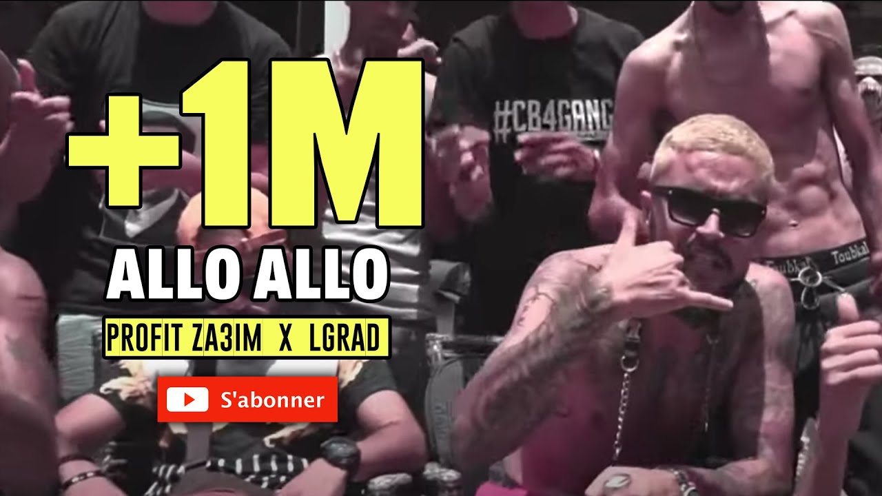 Profit Za3im x LGRAD - `ALLO ALLO’ Clip Officiel (Prod By: Skizo)