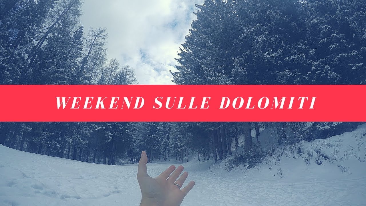 UN WEEKEND SULLE DOLOMITI (Qc Terme, Moena, Rifugio Fuciade)