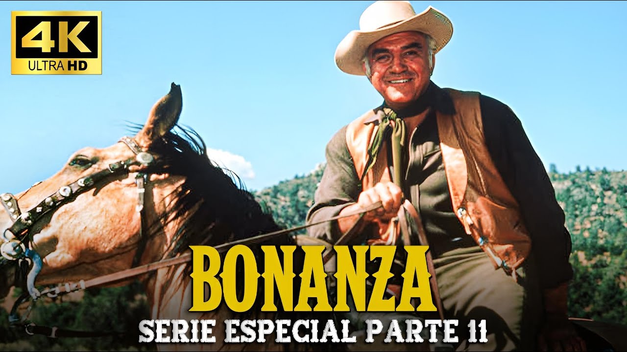 Bonanza | Serie Especial | Parte 11 (4K ULTRA HD)
