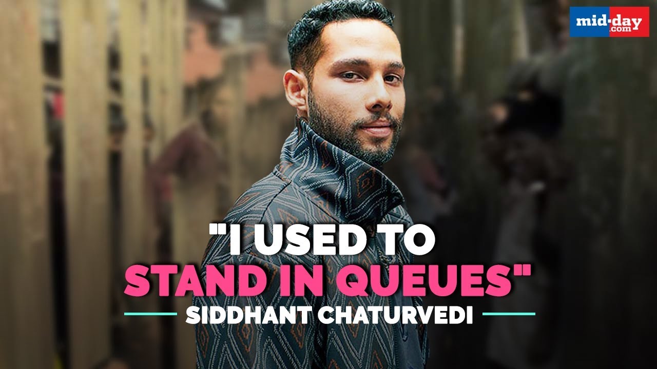 Siddhant Chaturvedi's Bollywood struggle will inspire you | Exclusive Interview