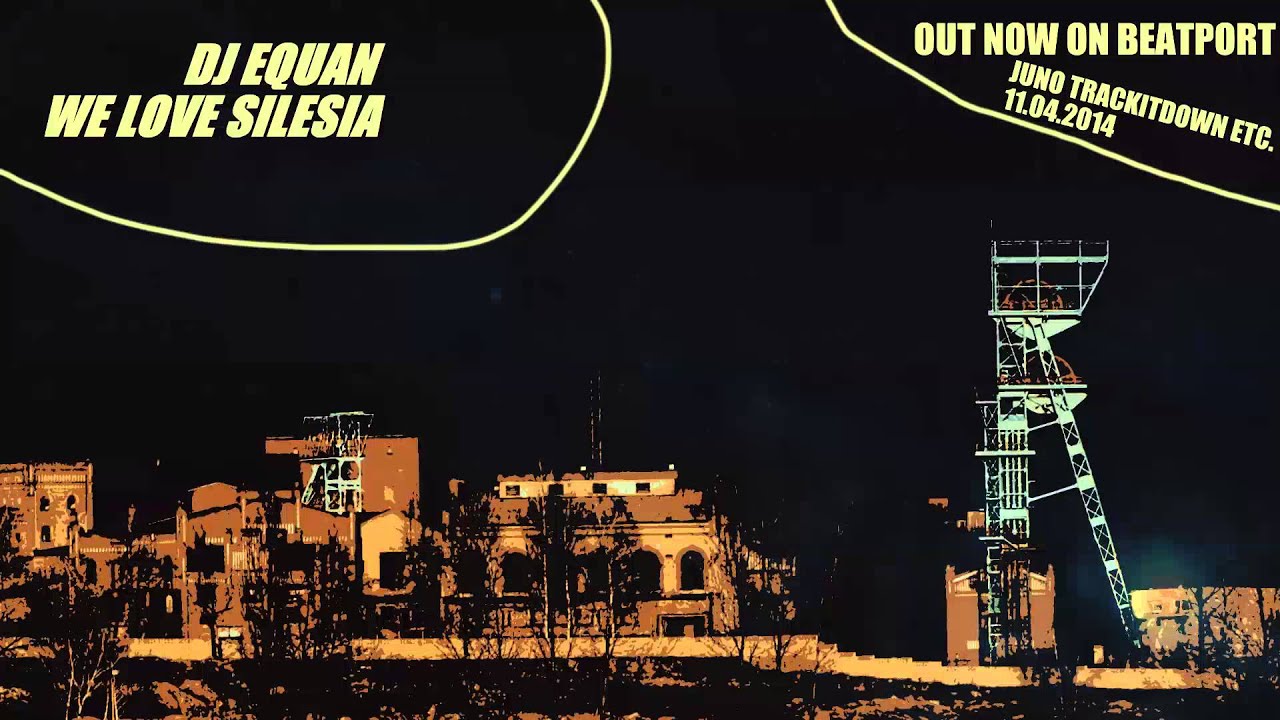 DJ Equan - We Love Silesia (Original Mix)