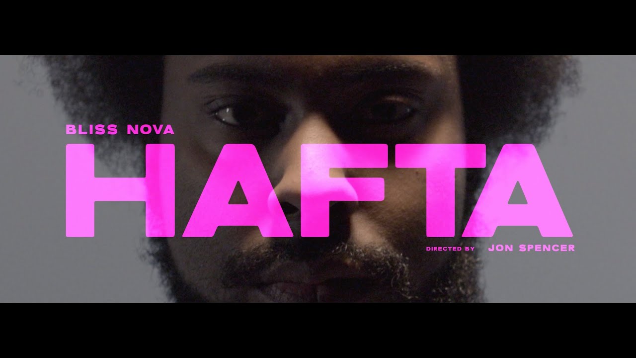Bliss Nova - Hafta (Official Music Video)