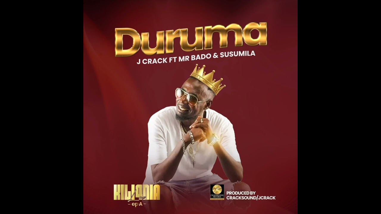 DURUMA BY J CRACK ft MR BADO & SUSUMILA (Official Audio)