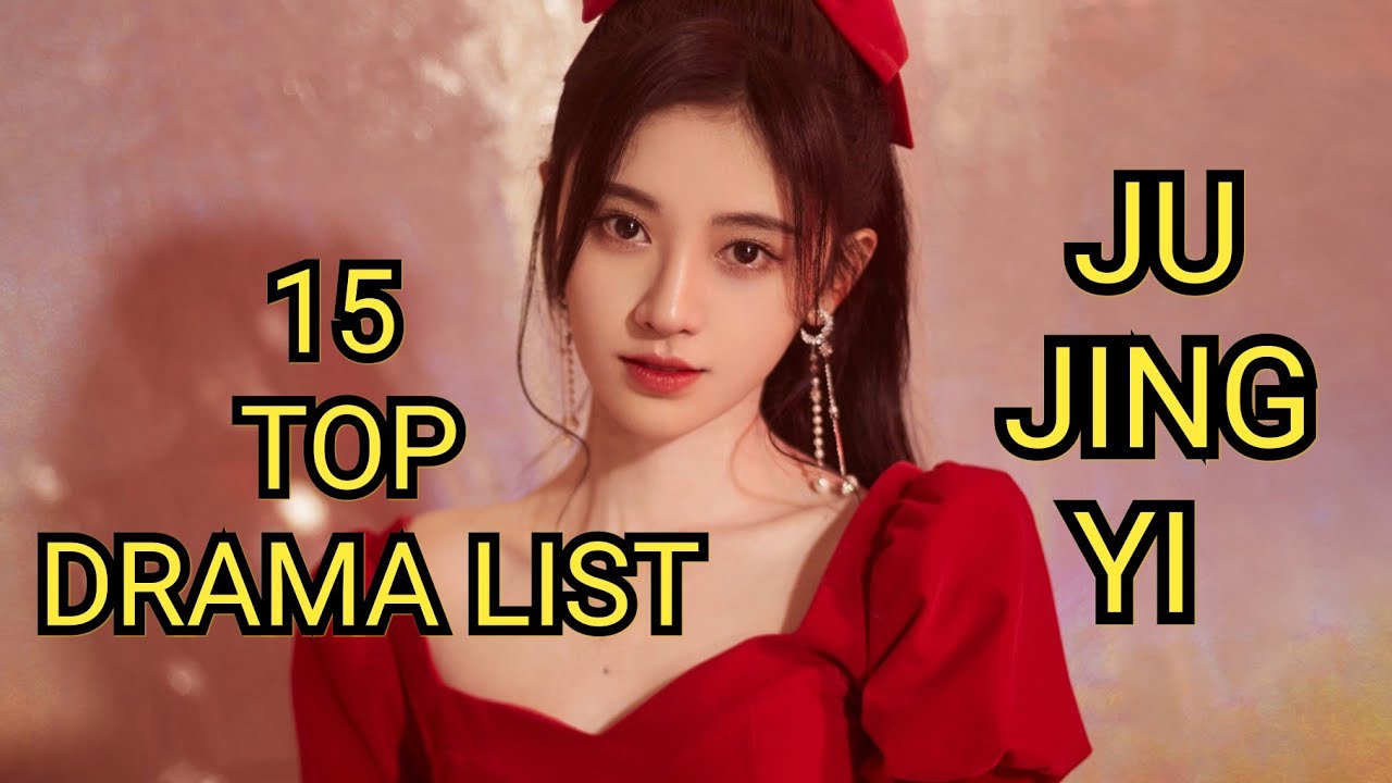 15 TOP DRAMA LIST JU JING YI