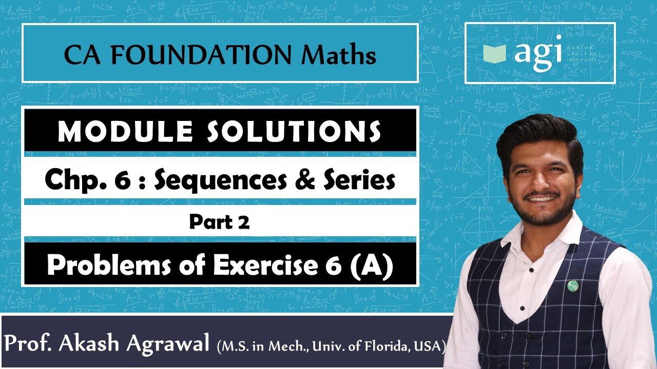 CA Foundation | Sequences & Series - A.P. & G.P. | PART 2 | Exercise 6 (A) | Mathematics