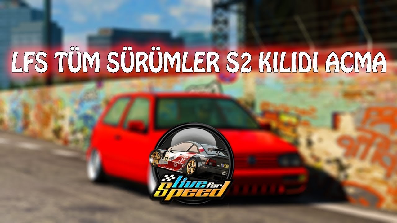 Lfs S2 Kilidi Nasıl Açılır!!