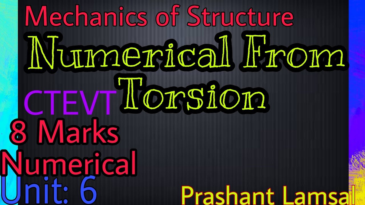 Numerical from Torsion |Unit 7 |Mechanics of structure| 4thsem CTEVT| Structure |