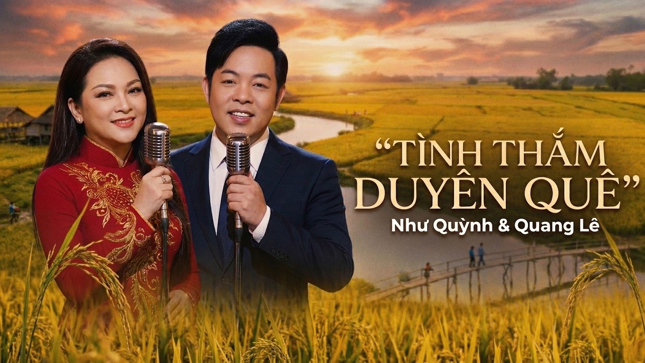 Như Quỳnh ft Quang Lê - Song Ca Ngàn Năm Có Một - Liên Khúc Tình Thắm Duyên Quê x Lại Nhớ Người Yêu