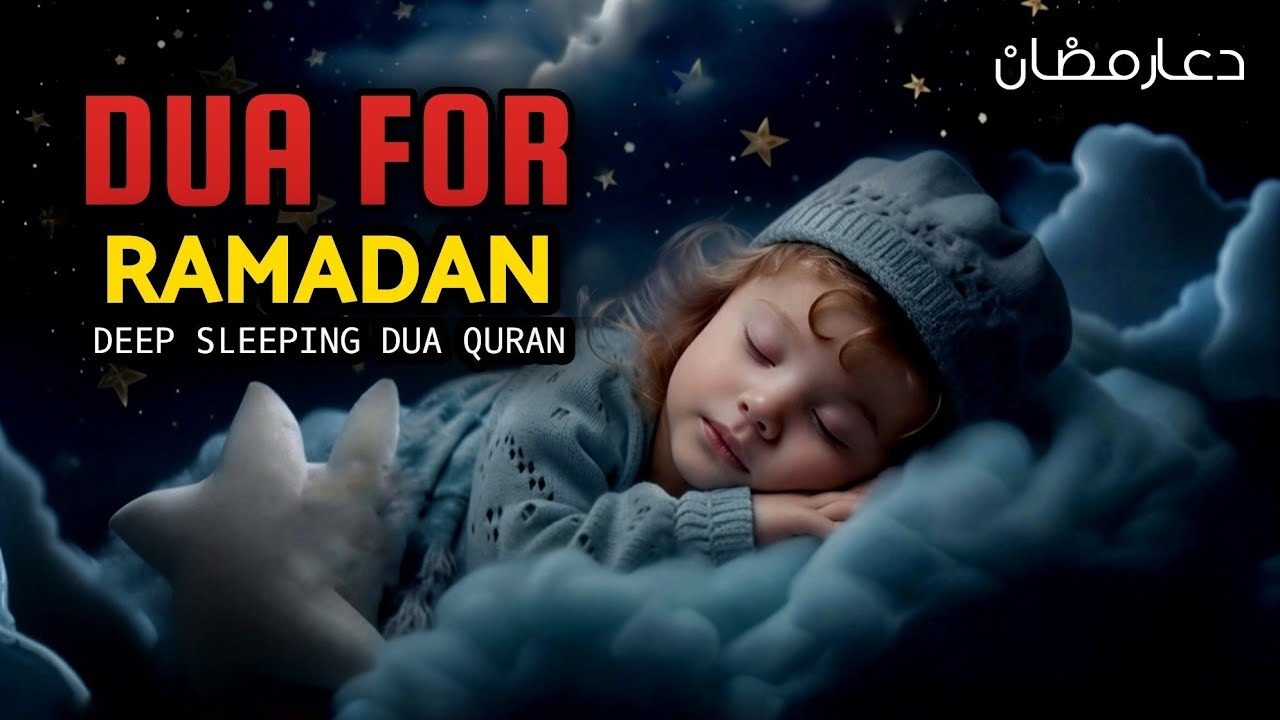 Dua Ramadan Very Beautiful Sleeping Ramazan Dua | Powerful Dua For Ramadan Happ Dua | QM Relax