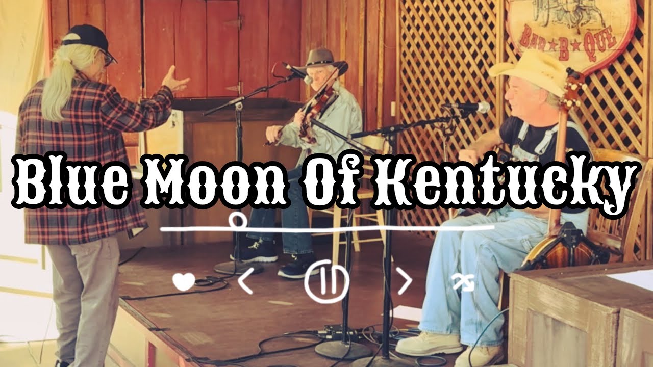 Blue Moon of Kentucky 