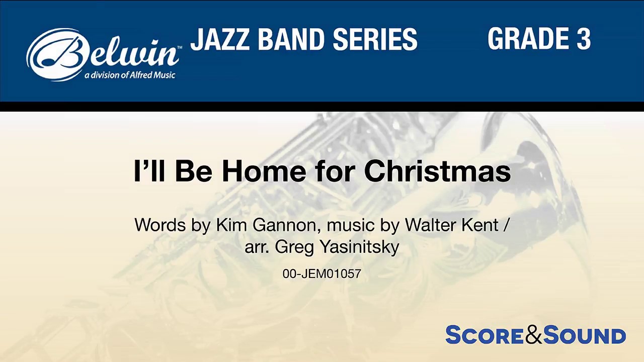 I'll Be Home for Christmas, arr. Greg Yasinitsky – Score & Sound
