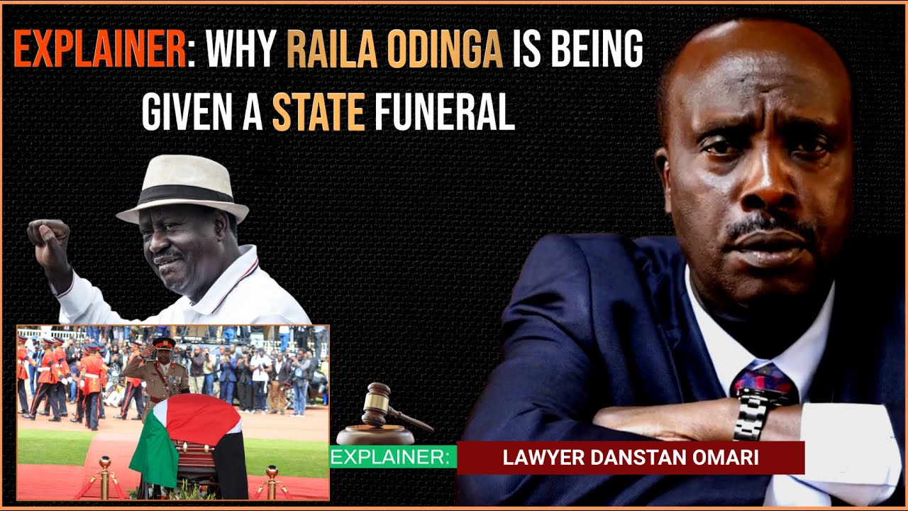 Explainer: Why Raila Odinga Is Being Given a State Funeral - The Law Behind It