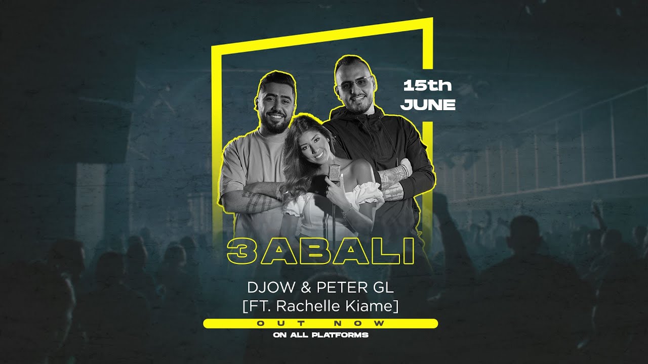 3ABALI - DJOW & PETER Ft. (Rachelle Kiame) [Lyrical Video] - عبالي
