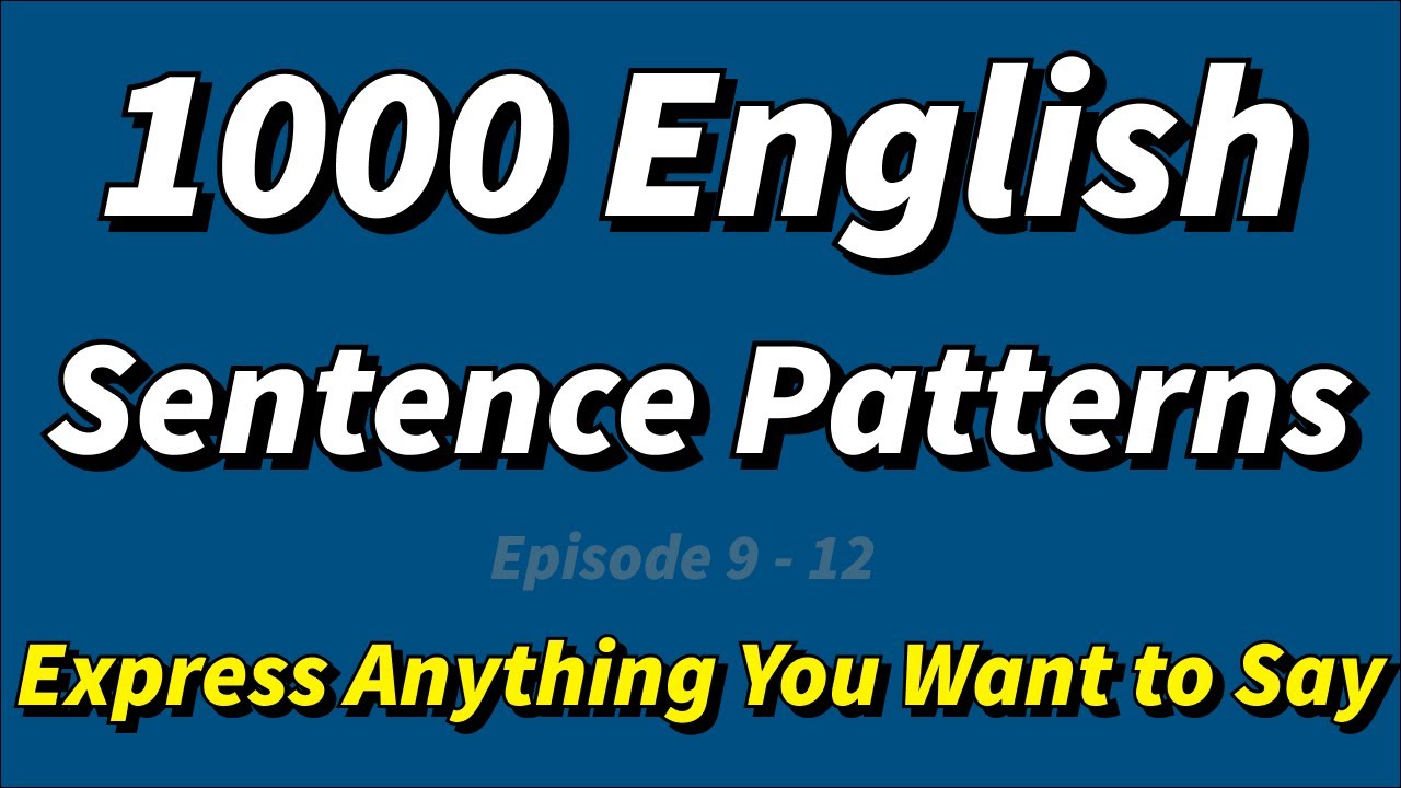 Master 1000 Must-Know English Sentence Patterns + Real-Life Examples | English Speaking Practice -2