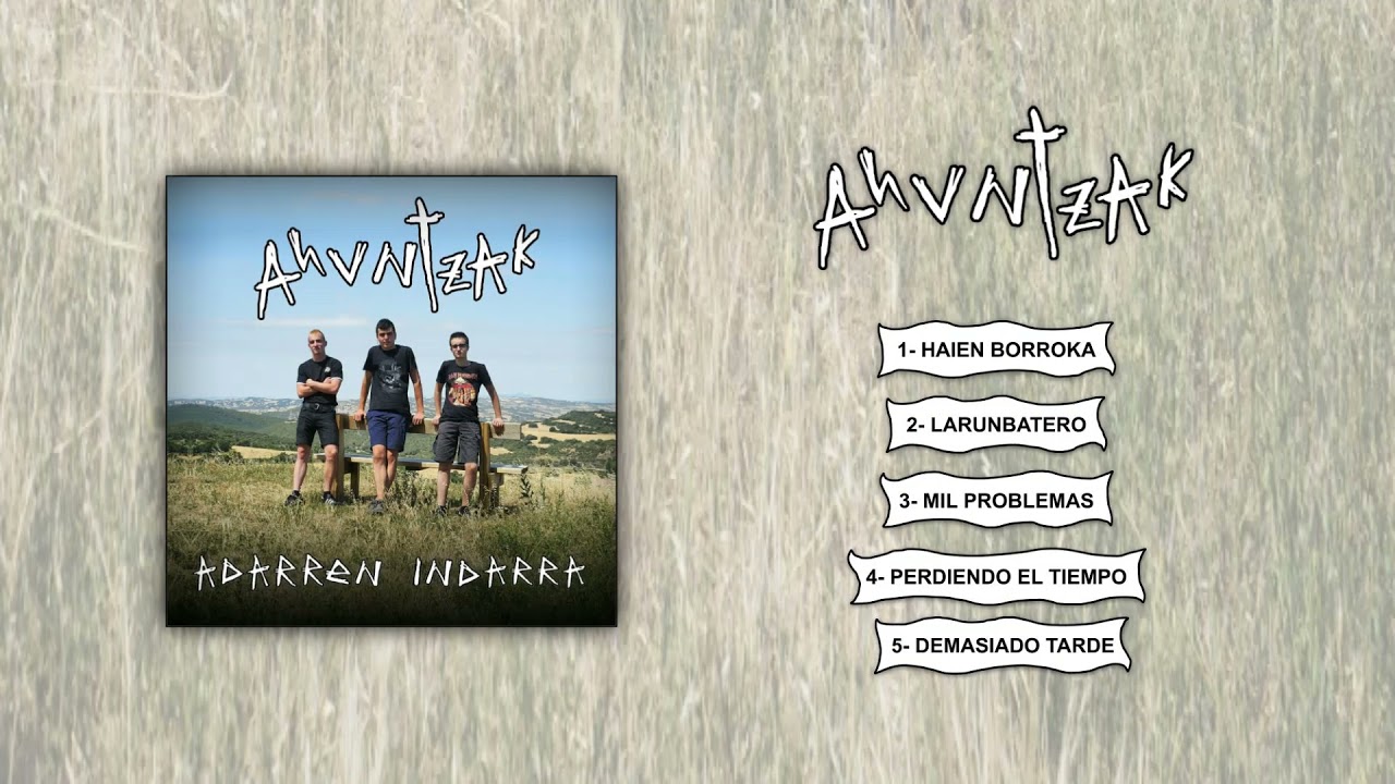 Ahuntzak - ADARREN INDARRA (Diska osoa)