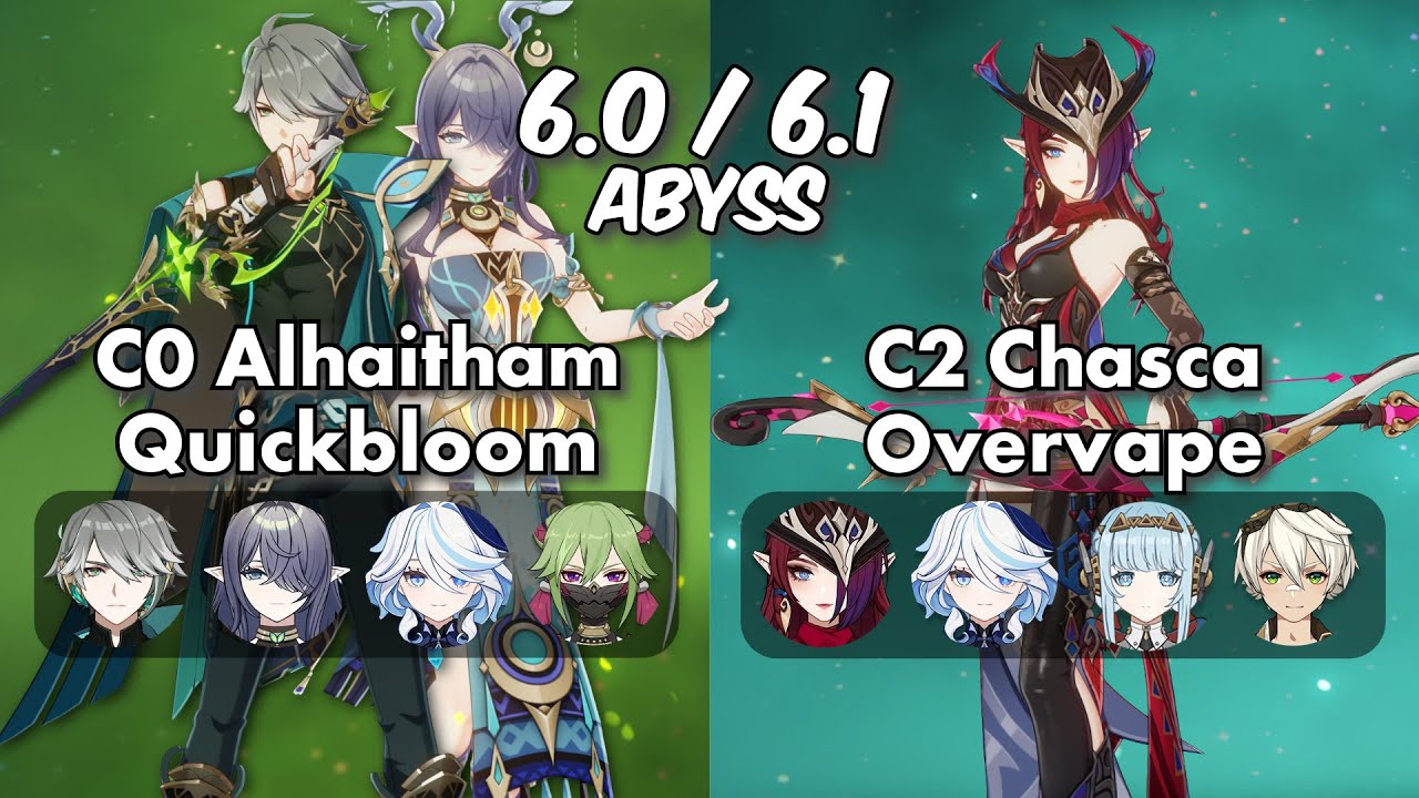 C0 Alhaitham Quickbloom & C2 Chasca Overvape | 6.0 / 6.1 Abyss | Genshin Impact