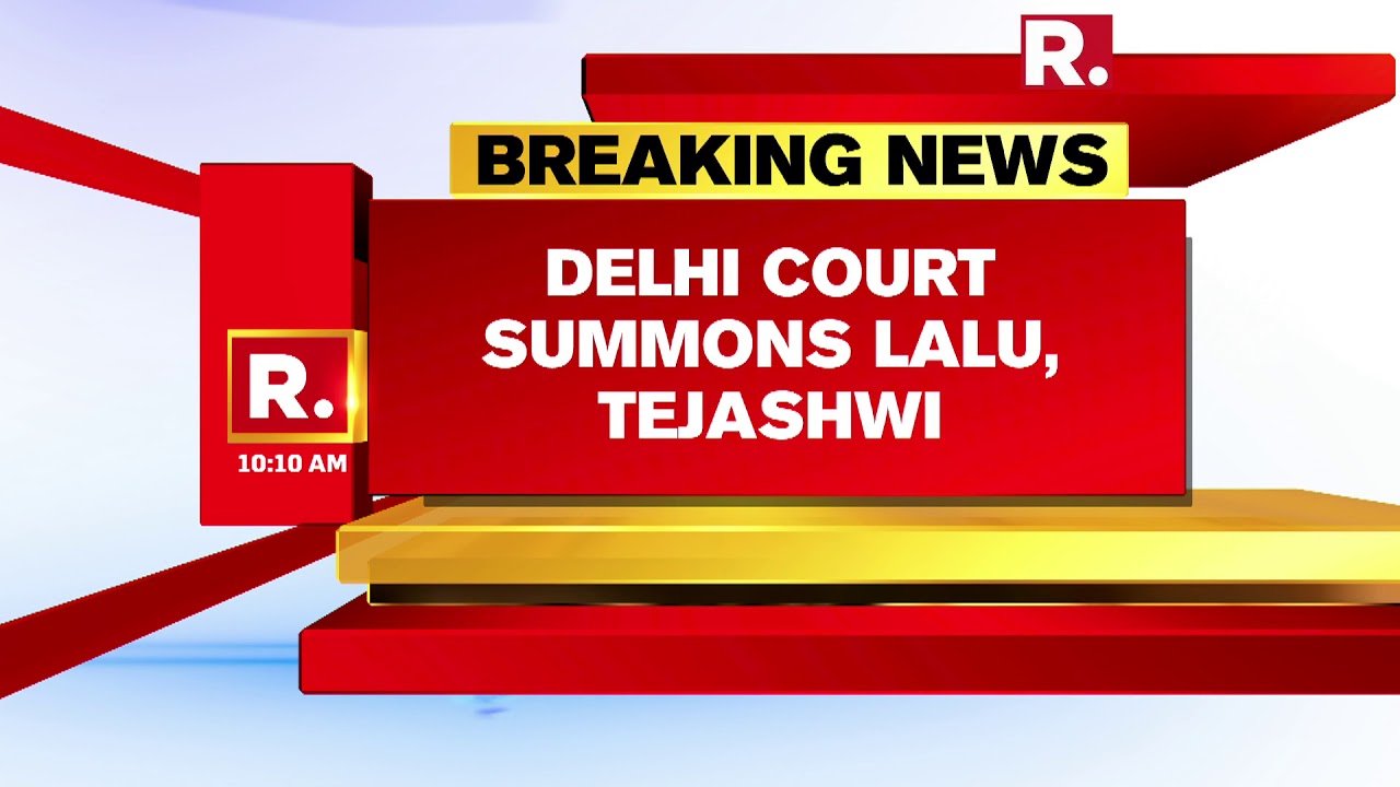 Patiala House Court Summons Lalu Yadav, Tejashwi Yadav And Rabri Devi
