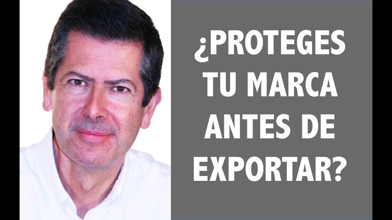 Marcas 1 de 3 ¿Proteges tu marca ANTES de exportar? Marca Internacional. Protección de la marca