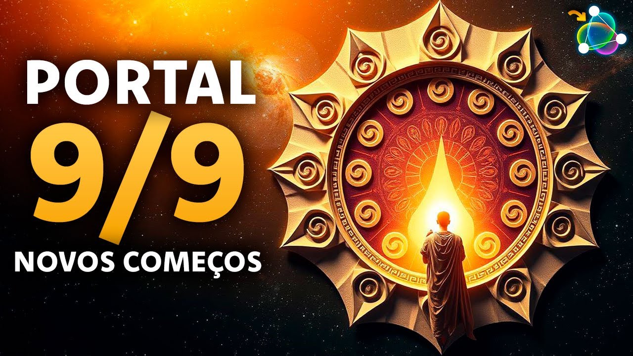 Portal 9/9 ✨ Encerrando Ciclos e Manifestando Novos Come&ccedil;os